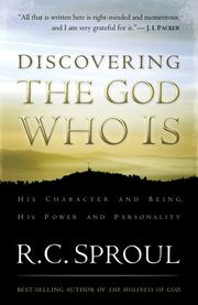 Cover of: Discovering the God Who Is by R. C. Sproul