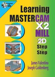 Cover of: Learning Mastercam X2 Mill 2D Step by Step