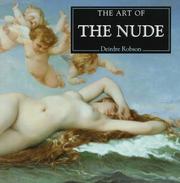 Cover of: The Art of the Nude (The Life and Works Series)