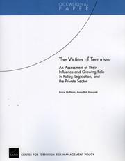 Cover of: The Victims of Terrorism: An Assessment of Their Influence and Growing Role in Policy, Legislation, and the Private Sector (Occasional Paper)
