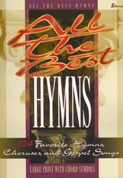 Cover of: All the Best Hymns: 124 Hymns, Choruses, and Gospel Songs