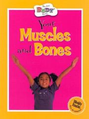 Your Muscles and Bones (How Your Body Works) by Anita Ganeri