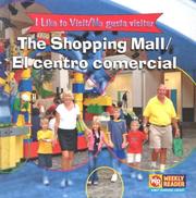 Cover of: The Shopping Mall/ El Centro Comercial: = Me Gusta Visitar (I Like to Visit/ Me Gusta Visitar)