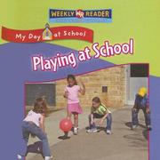 Cover of: Playing at School (My Day at School)
