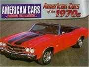 Cover of: American Cars of the 1970s (American Cars Through the Decades)