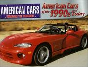 Cover of: American Cars of the 1990s and Today (American Cars Through the Decades)