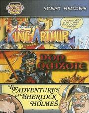 Cover of: Great Heroes: The Legends of King Arthur/Don Quixote/The Adventures of Sherlock Holmes (Bank Street Graphic Novels)