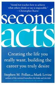 Cover of: Second Acts: Creating the Life You Really Want, Building the Career You Truly Desire