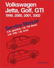 Cover of: Volkswagen Jetta, Golf, GTI Service Manual 1999-2002 : 2.0L gasoline, 1.9L TDI diesel, 2.8L VR6, 1.8L turbo