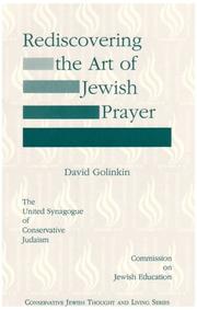 Cover of: Rediscovering the Art of Jewish Prayer (Conservative Jewish thought and living series)