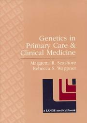 Cover of: Genetics in Primary Care & Clinical Medicine by Margretta Reed Seashore