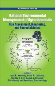 Rational environmental management of agrochemicals : risk assessment, monitoring, and remedial action
