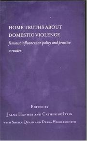 Home truths about domestic violence : feminist influences on policy and practice : a reader