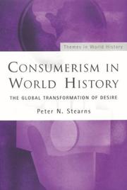 Consumerism in world history : the global transformation of desire