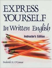 Express Yourself in Written English/Instructors Manual Frederick H. O'Connor