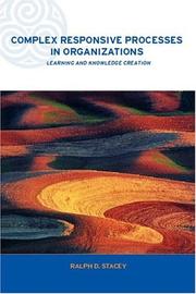 Complex responsive processes in organizations : learning and knowledge creation