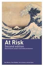 At risk : natural hazards, people's vulnerability, and disasters