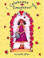 Cover of: I Celebrate You, Daughter