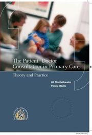 The patient-doctor consultation in primary care : theory and practice