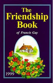 Cover of: The Friendship Book of Francis Gay: 1999