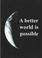 Cover of: A Better World Is Possible (Spokesman)