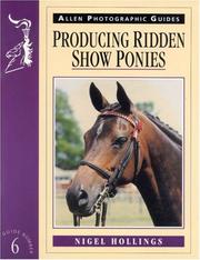 Cover of: Producing Ridden Show Ponies (Allen Photographic Guides)
