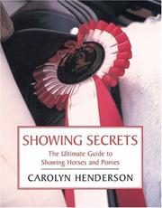 Showing secrets : the ultimate guide to showing horses and ponies