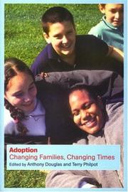 Cover of: Adoption: Changing Families, Changing Lives