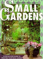 The Gardening which? guide to small gardens