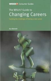 Cover of: The "Which?" Guide to Changing Careers ("Which?" Guides) by Sue Bennett