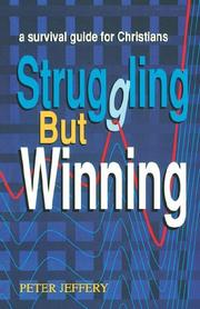 Struggling but winning : a survival guide for Christians