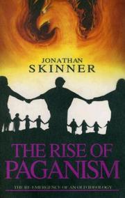 Cover of: The Rise of Paganism by Jonathan Skinner