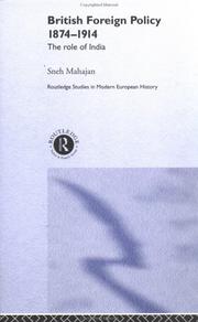 Cover of: British Foreign Policy 1874-1914: The Role of India (Routledge Studies in Modern European History)