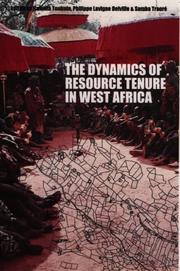 Cover of: The Dynamics of Resource Tenure in West Africa