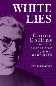 White lies : Canon Collins and the secret war against apartheid