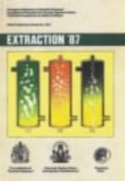 Extraction '87 : the recovery of high value materials