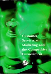Customer services : marketing and the competitive environment