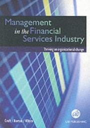 Management in the financial services industry : thriving on organizational change