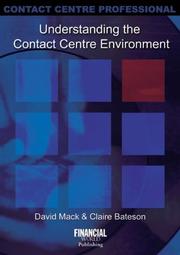 Understanding the contact centre environment