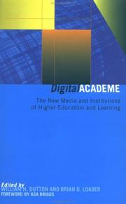 Digital academe : the new media and institutions of higher education and learning