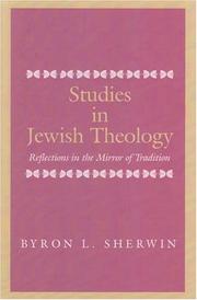 Studies in Jewish theology : reflections in the mirror of tradition