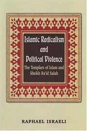 Islamic radicalism and political violence : the Templars of Islam and Sheikh Ra'id Salah