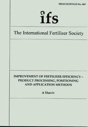 Improvement of fertiliser efficiency : product processing, positioning and application methods