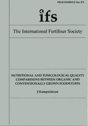 Nutritional and toxicological quality comparisons between organic and conventionally grown foodstuffs