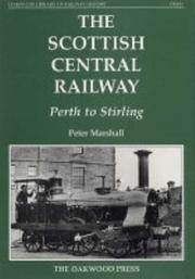 The Scottish Central Railway : Perth to Stirling