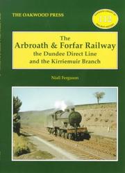 Cover of: The Arbroath and Forfar Railway (Oakwood Library of Railway History)