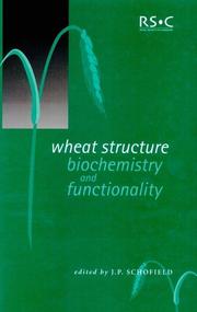 Wheat structure, biochemistry and functionality