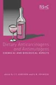 Dietary anticarcinogens and antimutagens : chemical and biological aspects