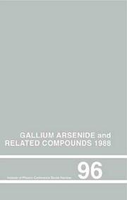 Cover of: Gallium Arsenide and Related Compounds 1988, Proceedings of the 15th INT  Symposium, Atlanta, Georgia, September 1988 (International Symposium on Gallium Arsenide and Related Compounds// Papers)