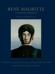 Cover of: Rene Magritte: Catalogue Raisonne : Gouaches, Temperas, Watercolours and Papiers Colles 1918-1967